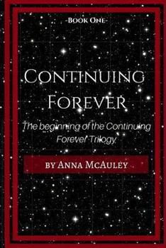 Paperback Continuing Forever: The beginning of the Continuing Forever Trilogy Book