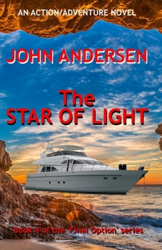 Paperback The Star of Light: Book 4 of the Final Option Series Book