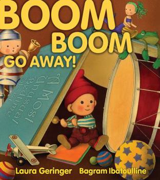 Hardcover Boom Boom Go Away! Book