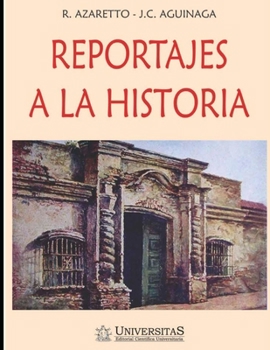 Paperback Reportajes a la historia: Colección La Cultura Argentina [Spanish] Book