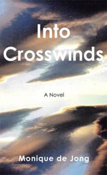 Paperback Into Crosswinds: A World War II Novel Book