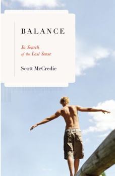 Hardcover Balance: In Search of the Lost Sense Book