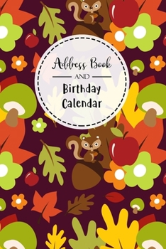 Address Book and Birthday Calendar: Contact Address Book Alphabetical Organizer with 12 Month Birthday Calendar Logbook Record Name Phone Numbers Email Journal 6x9 Inch Notebook (Volume 9)