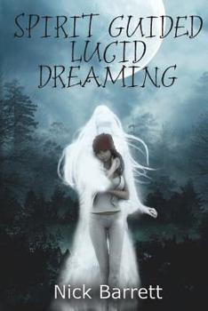 Paperback Spirit Guided Lucid Dreaming Book