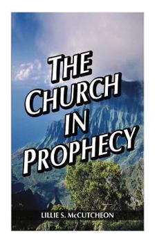 Paperback The Church in Prophecy Book