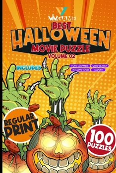 Paperback Best Halloween Movie Puzzle Volume 2 Includes Word Search Sudoku Word Scramble Missing Vowel: Regular Print 100 Puzzles On Horror Scary Hollywood Film [Large Print] Book