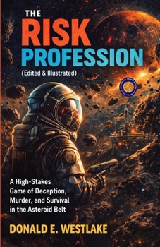 Paperback The Risk Profession (Illustrated, Refined and Edited) Book
