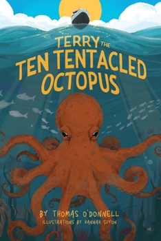 Paperback Terry The Ten Tentacled Octopus Book