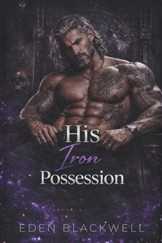 Paperback His Iron Possession: A Dark Mafia Second Chance Romance Book
