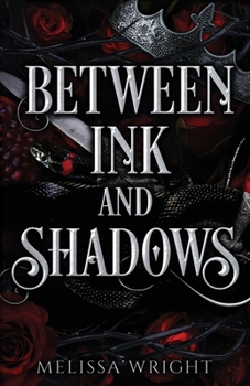 Between Ink and Shadows - Book #1 of the Between Ink and Shadows