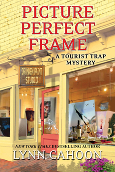 Picture Perfect Frame - Book #12 of the A Tourist Trap Mystery