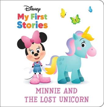 Disney My First Stories: Minnie and the Lost Unicorn - Book  of the Disney My First Stories