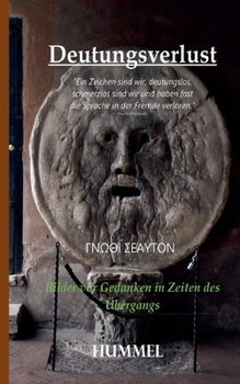 Paperback Deutungsverlust: Bilder vor Gedanken in Zeiten des Übergangs [German] Book