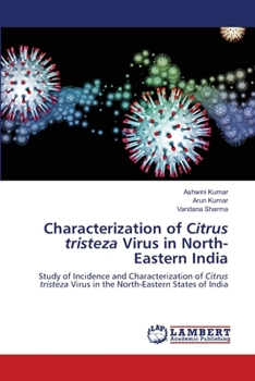 Paperback Characterization of Citrus tristeza Virus in North-Eastern India Book