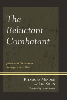 Paperback Reluctant Combatant: Japan and the Second Sino-Japanese War Book