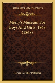 Merry's Museum For Boys And Girls, 1868