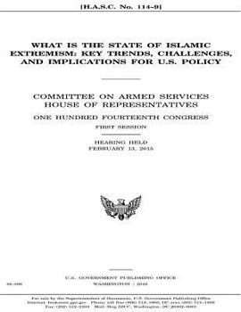 Paperback WHAT IS THE STATE of ISLAMIC EXTREMISM: Key Trends, Challenges, and Implications Book