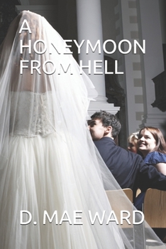 Paperback A Honeymoon from Hell Book