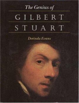 Hardcover The Genius of Gilbert Stuart Book