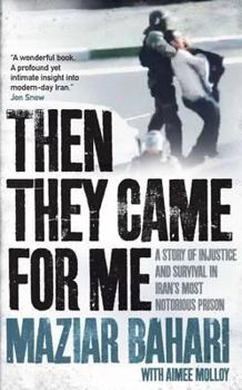 Then They Came for Me: A Family's Story of Love, Captivity, and Survival