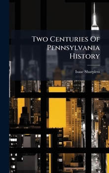 Hardcover Two Centuries Of Pennsylvania History Book