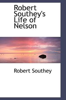 Paperback Robert Southey's Life of Nelson Book