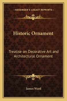 Paperback Historic Ornament: Treatise on Decorative Art and Architectural Ornament Book
