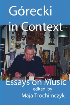 Paperback Górecki in Context: Essays on Music Book