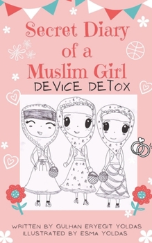 Paperback Secret Diary of a Muslim Girl: Device Detox Book