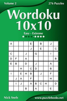Paperback Wordoku 10x10 - Easy to Extreme - Volume 2 - 276 Puzzles Book