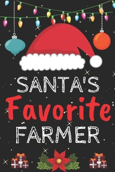 Paperback Santa's Favorite farmer: A Super Amazing Christmas farmer Journal Notebook.Christmas Gifts For farmer . Lined 100 pages 6" X9" Handbook Or Dair Book