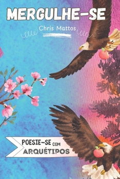 Paperback Mergulhe-se: Poesias com Arquétipos [Portuguese] Book