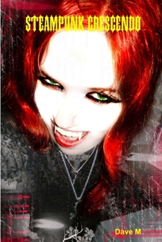 Paperback Steampunk Crescendo - Softcover Book