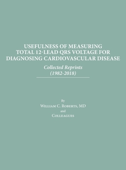 Hardcover Usefulness of Measuring Total 12-Lead QRS Voltage in Diagnosing Cardiovascular Disease Book