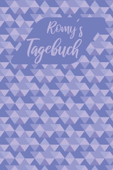 Romys Tagebuch: Personalisiertes Tagebuch- 120 Seiten - A5 - Ein Tagebuch ist dazu da seine Ängste, Wünsche oder tiefsten Geheimnisse aufzuschreiben. ... mit anderen sprechen kan (German Edition)