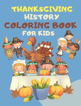 Thanksgiving Coloring Books For Kids:: Great Thanksgiving Gift For Toddlers, Kindergarteners, Preschoolers and 1st Grade Kids