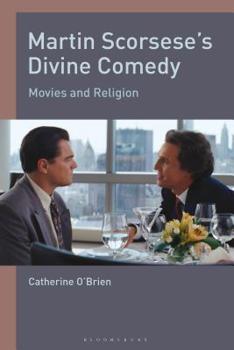 Paperback Martin Scorsese's Divine Comedy: Movies and Religion Book