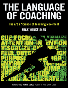 Paperback The Language of Coaching: The Art & Science of Teaching Movement Book