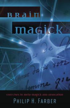 Paperback Brain Magick: Exercises in Meta-Magick and Invocation Book