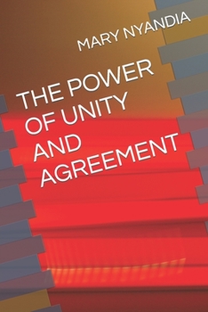 Paperback The Power of Unity and Agreement Book