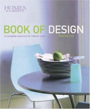 Paperback Homes & Gardens Book of Design: A Complete Resource for Interior Style Book