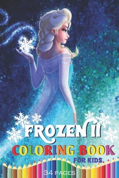 Paperback Frozen II - Coloring Book for Kids _ pages 34_ Book