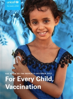 Paperback The State of the World's Children 2023: For Every Child, Vaccination Book