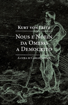 Paperback Nous e noein da Omero a Democrito [Italian] Book