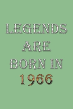Paperback Legends Are Born In 1966 Notebook: Lined Notebook/Journal Gift 120 Pages, 6x9 Soft Cover, Matte Finish, DarkSeaGreen Cover Book