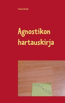 Paperback Agnostikon hartauskirja [Finnish] Book