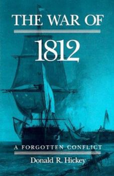 Paperback The War of 1812: A Forgotten Conflict Book