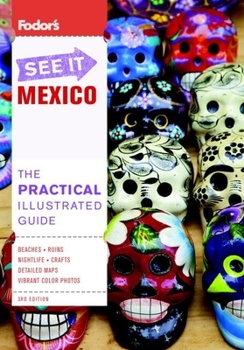 Paperback Fodor's See It Mexico, 3rd Edition Book