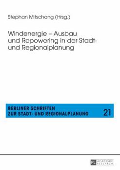 Paperback Windenergie - Ausbau und Repowering in der Stadt- und Regionalplanung [German] Book