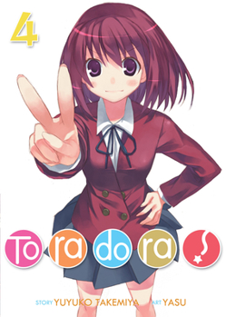 Toradora! Light Novel: Volume 4 - Book #4 of the とらドラ! [Toradora!] Light Novel